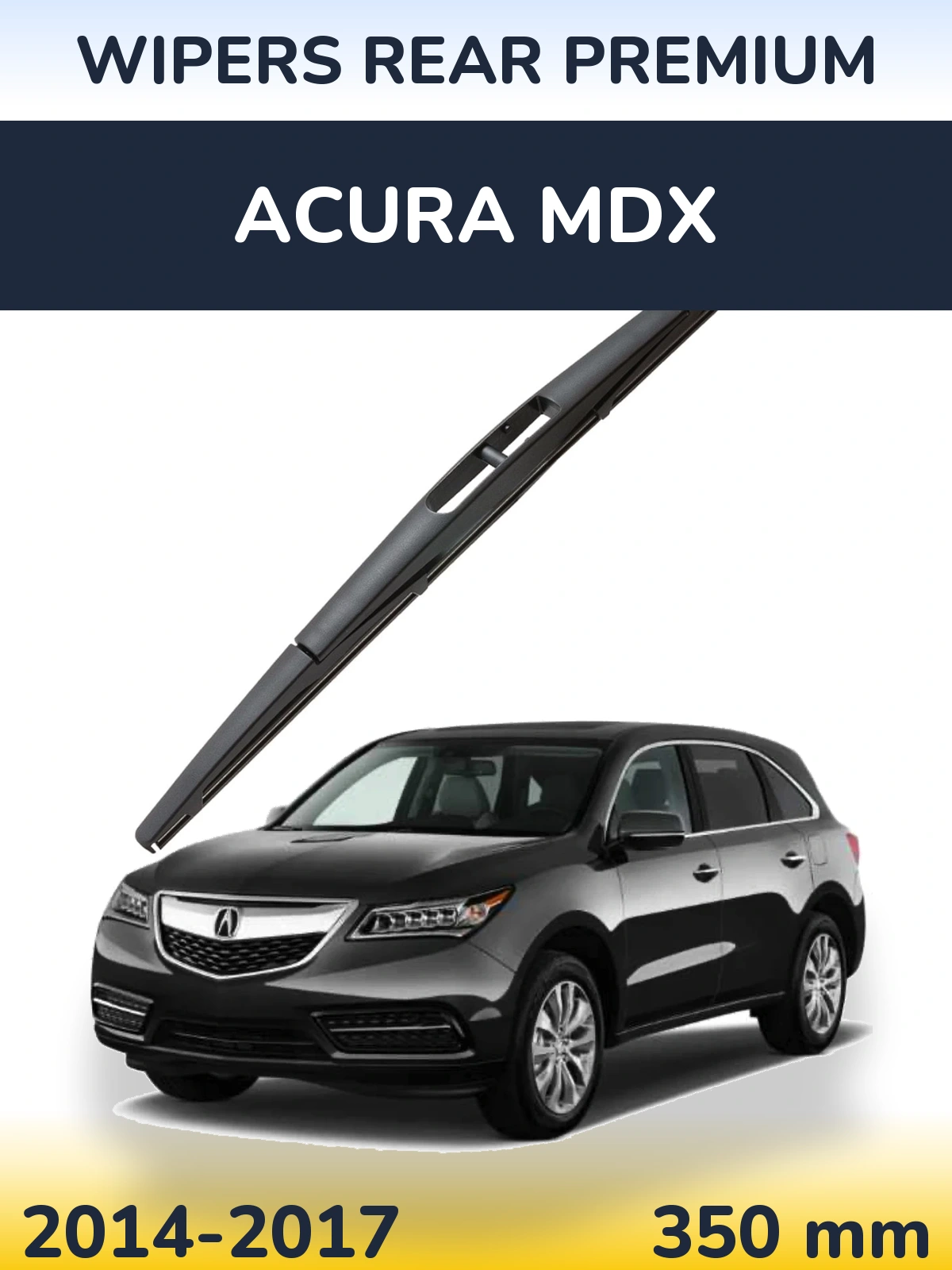Ștergătoare WIPERS REAR PREMIUM pentru Acura MDX