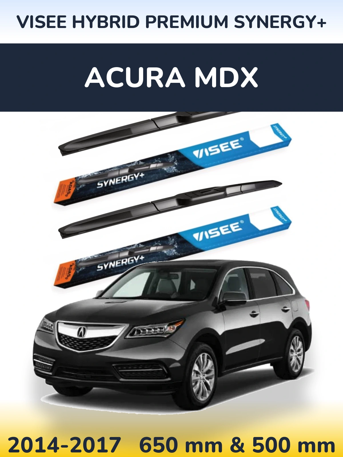 Ștergătoare VISEE HYBRID PREMIUM SYNERGY+ pentru Acura MDX