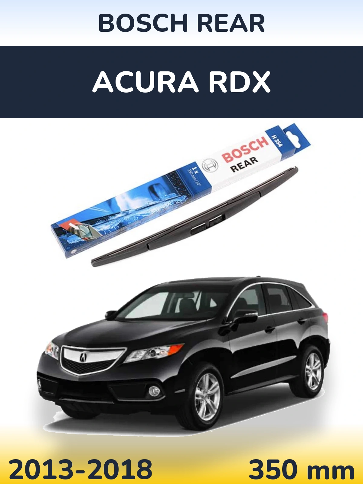 Ștergătoare BOSCH Rear pentru Acura RDX