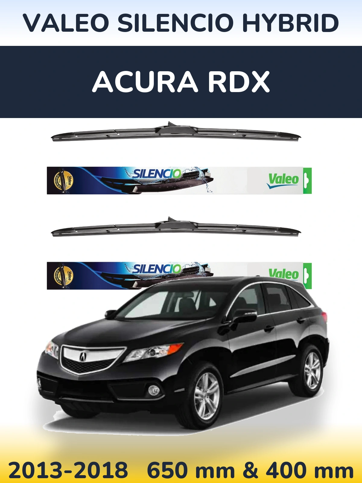 Ștergătoare Valeo Silencio Hybrid pentru Acura RDX