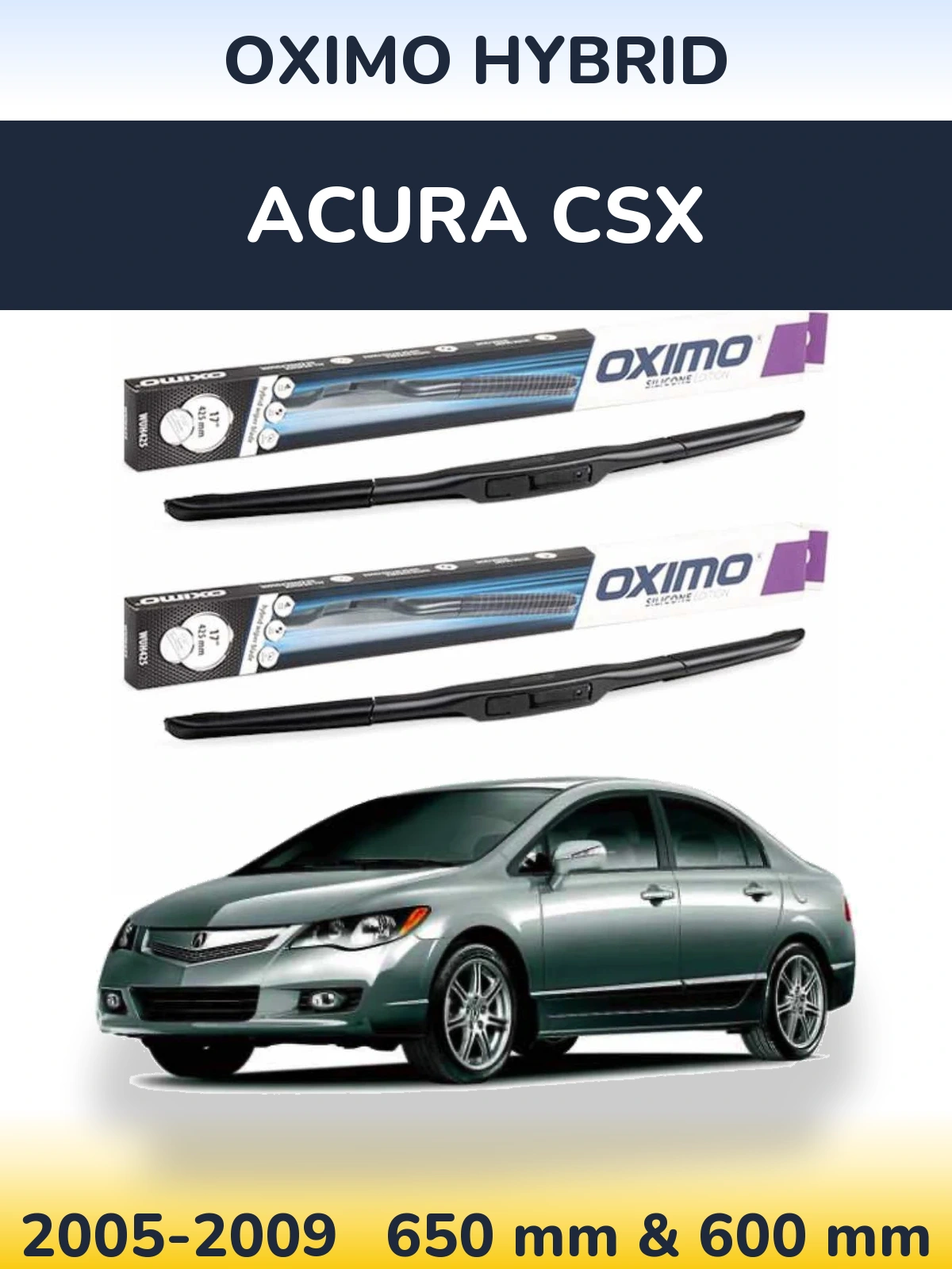 Ștergătoare Oximo Hybrid pentru Acura CSX
