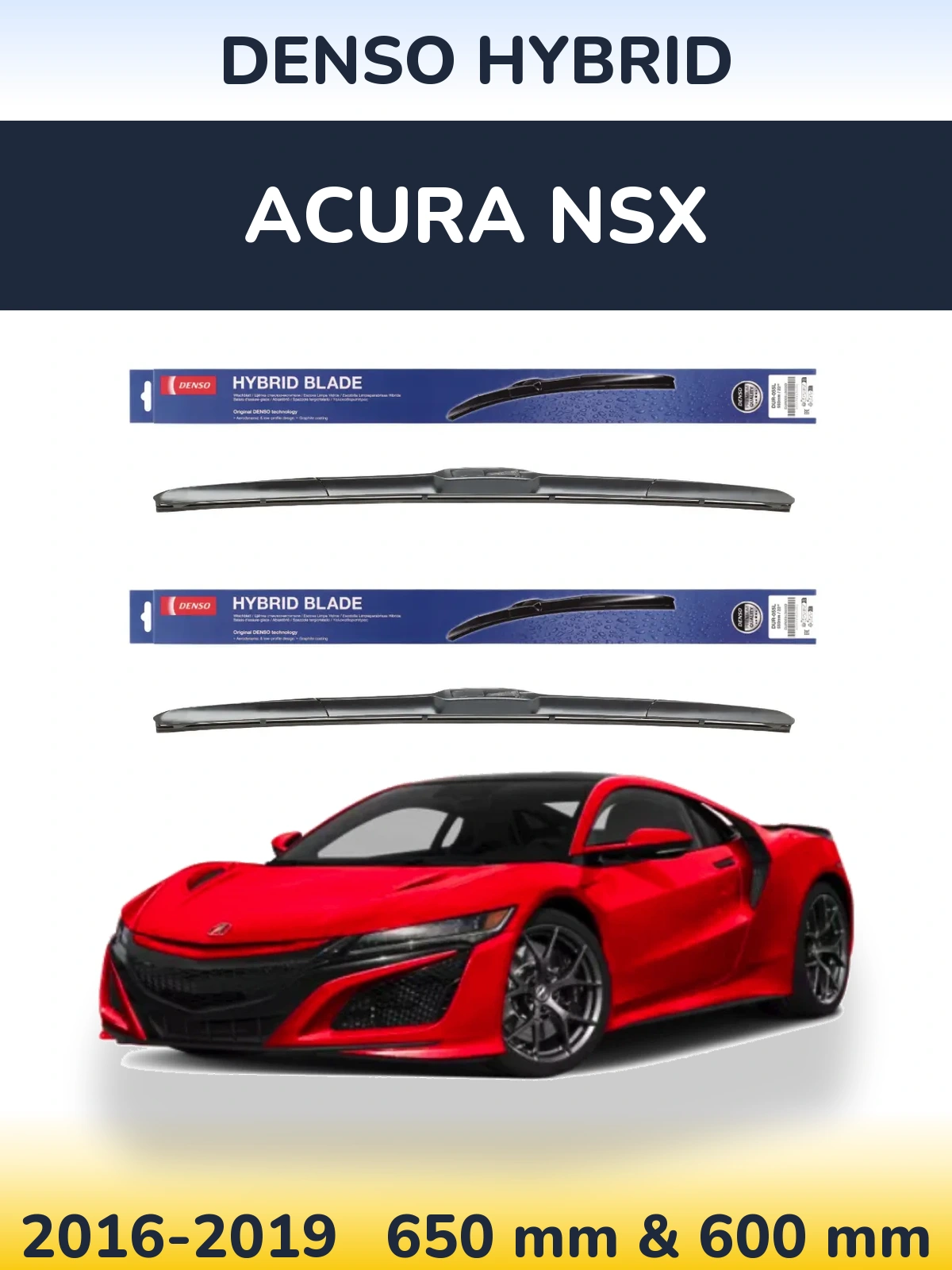 Ștergătoare Denso Hybrid pentru Acura NSX