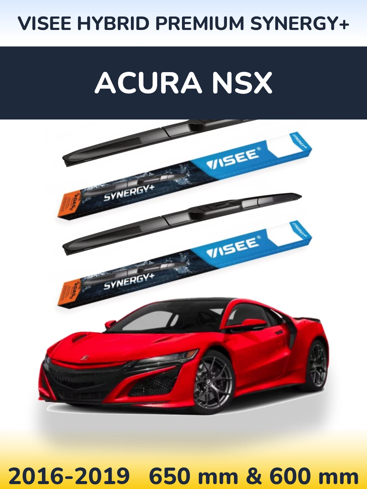 Ștergătoare VISEE HYBRID PREMIUM SYNERGY+ pentru Acura NSX