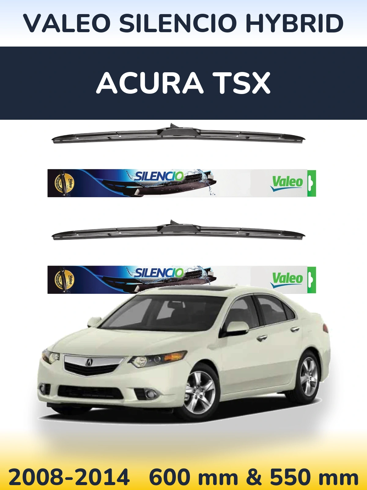 Ștergătoare Valeo Silencio Hybrid pentru Acura TSX