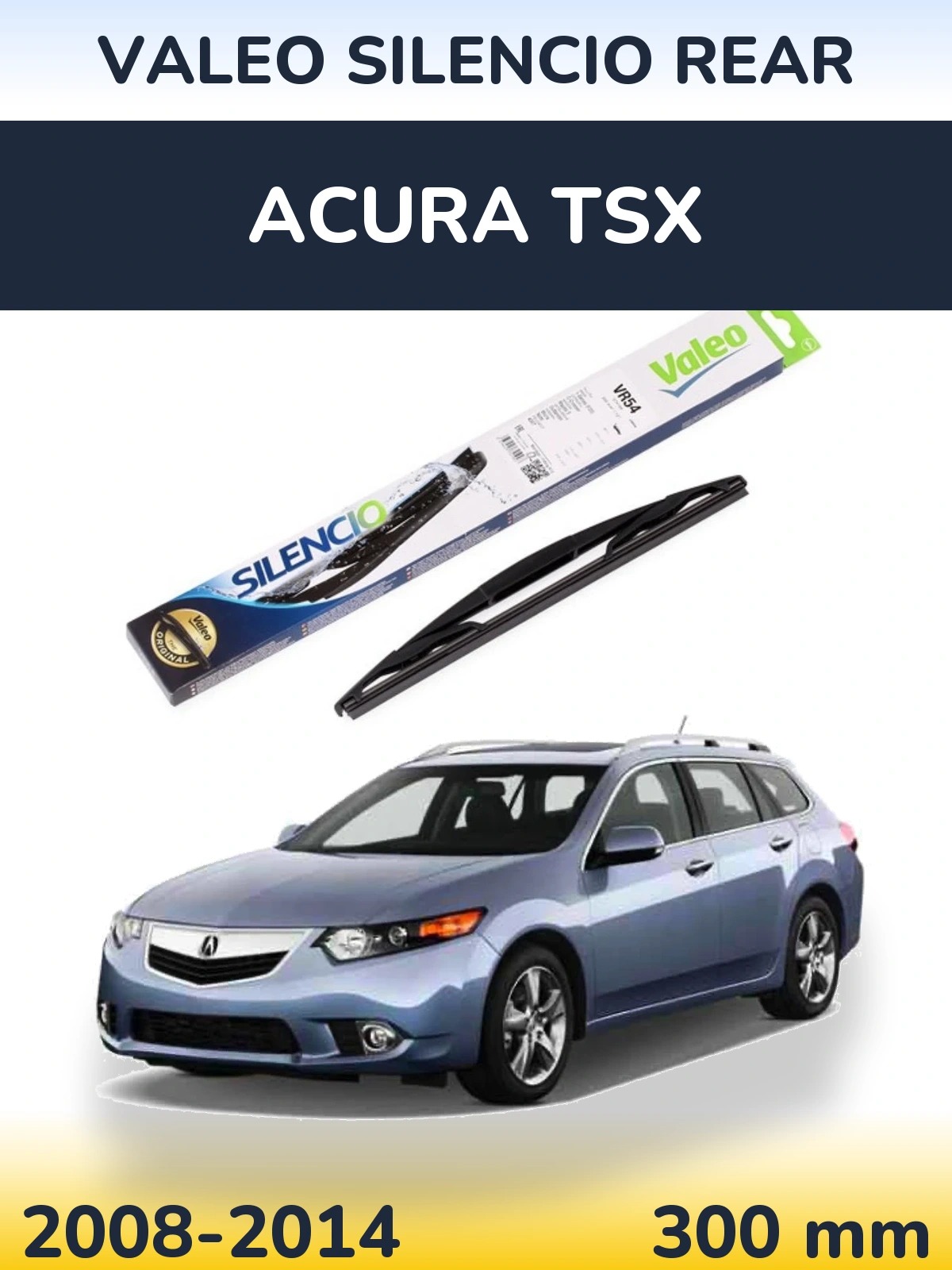 Ștergătoare Valeo Silencio Rear pentru Acura TSX