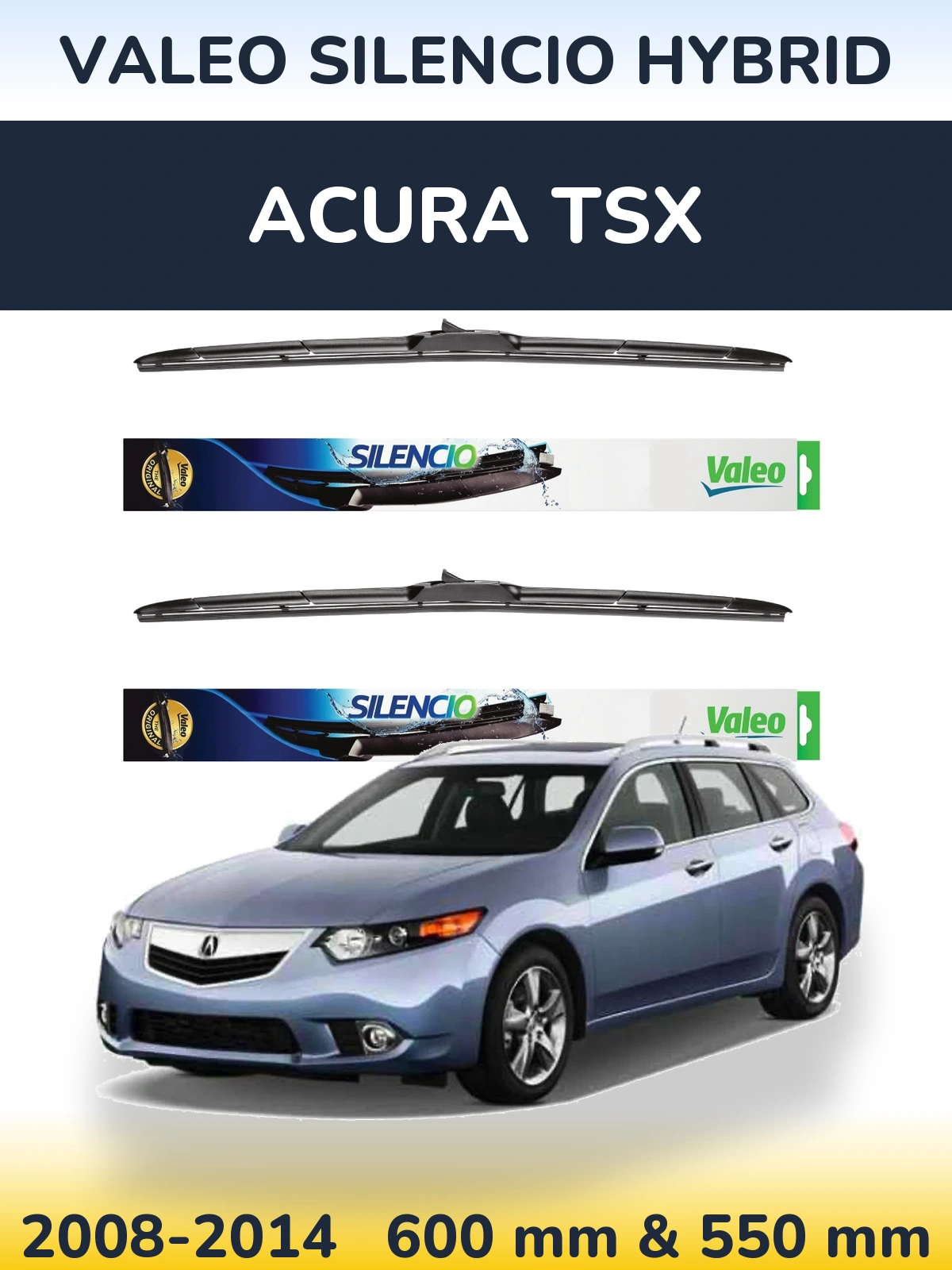 Ștergătoare Valeo Silencio Hybrid pentru Acura TSX