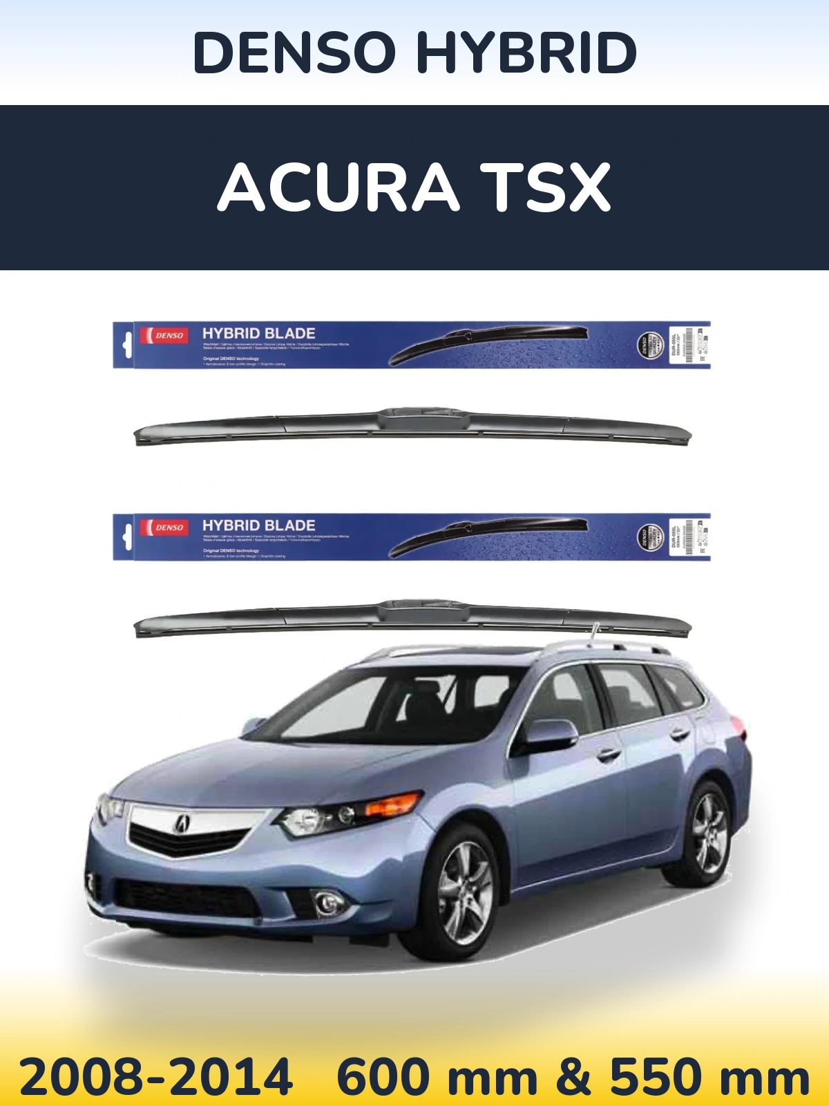 Комплект передних дворников Denso Hybrid 600 & 550 мм для Acura TSX 2008-2014