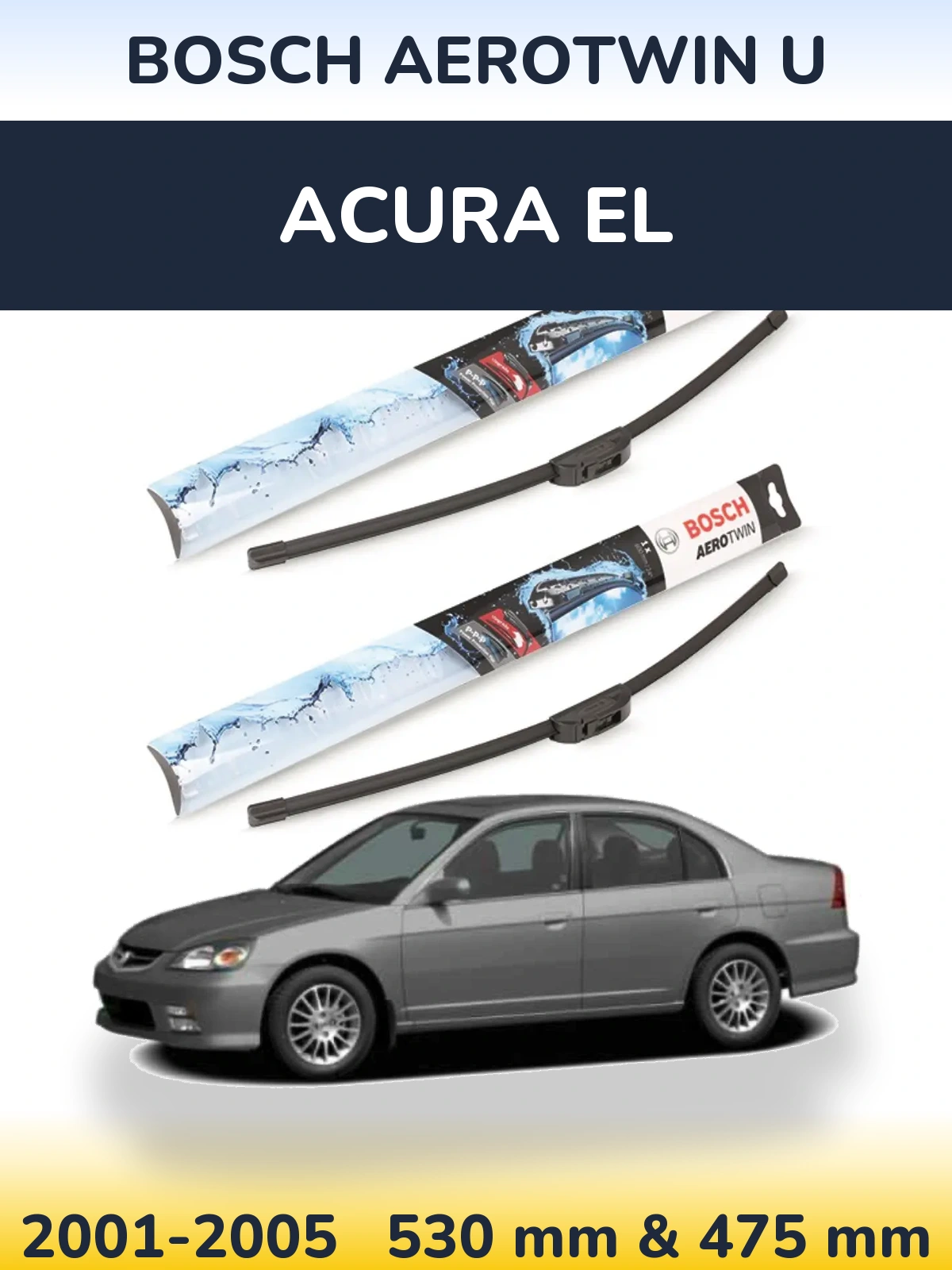 Ștergătoare BOSCH AeroTwin U pentru Acura EL