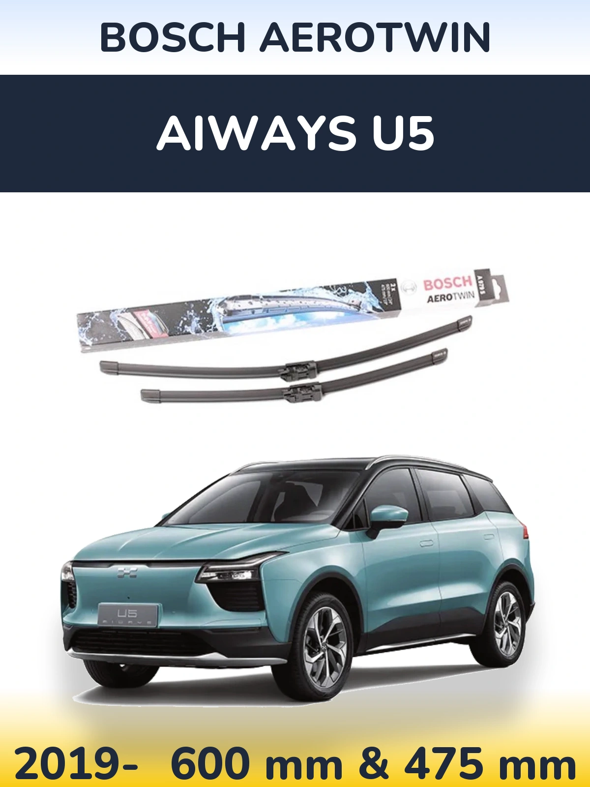 Ștergătoare BOSCH AeroTwin pentru Aiways U5