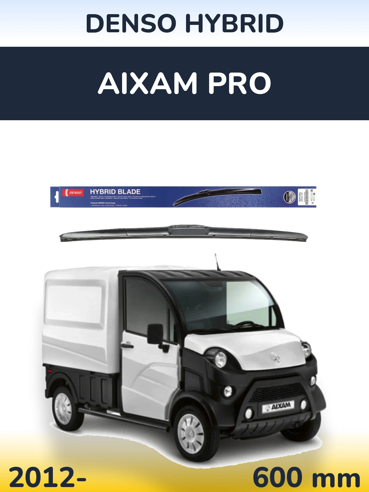 Ștergătoare Denso Hybrid pentru Aixam PRO