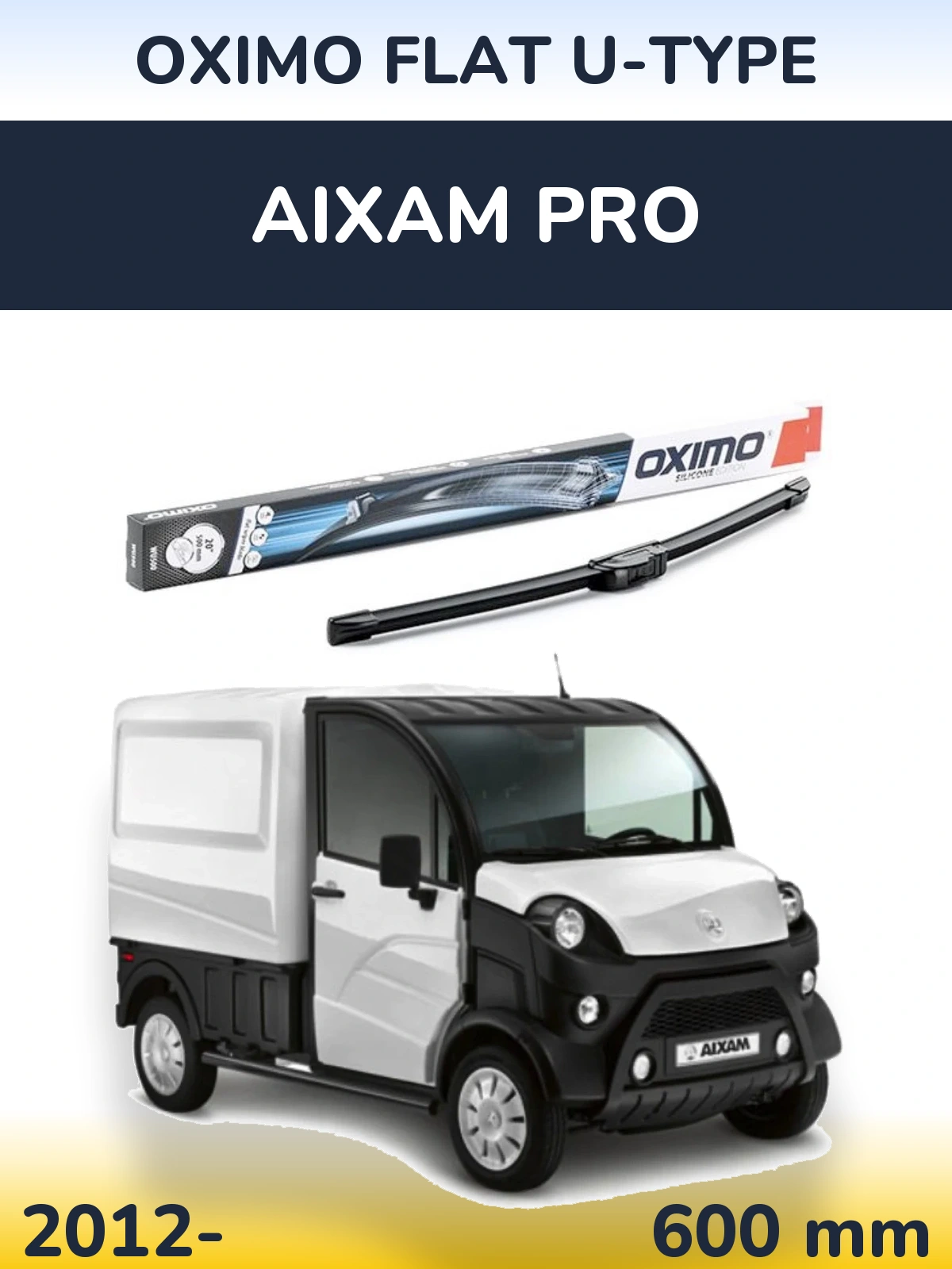 Ștergătoare Oximo Flat U-type pentru Aixam PRO