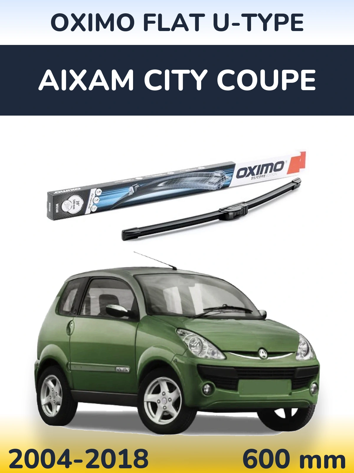 Ștergătoare Oximo Flat U-type pentru Aixam City Coupe