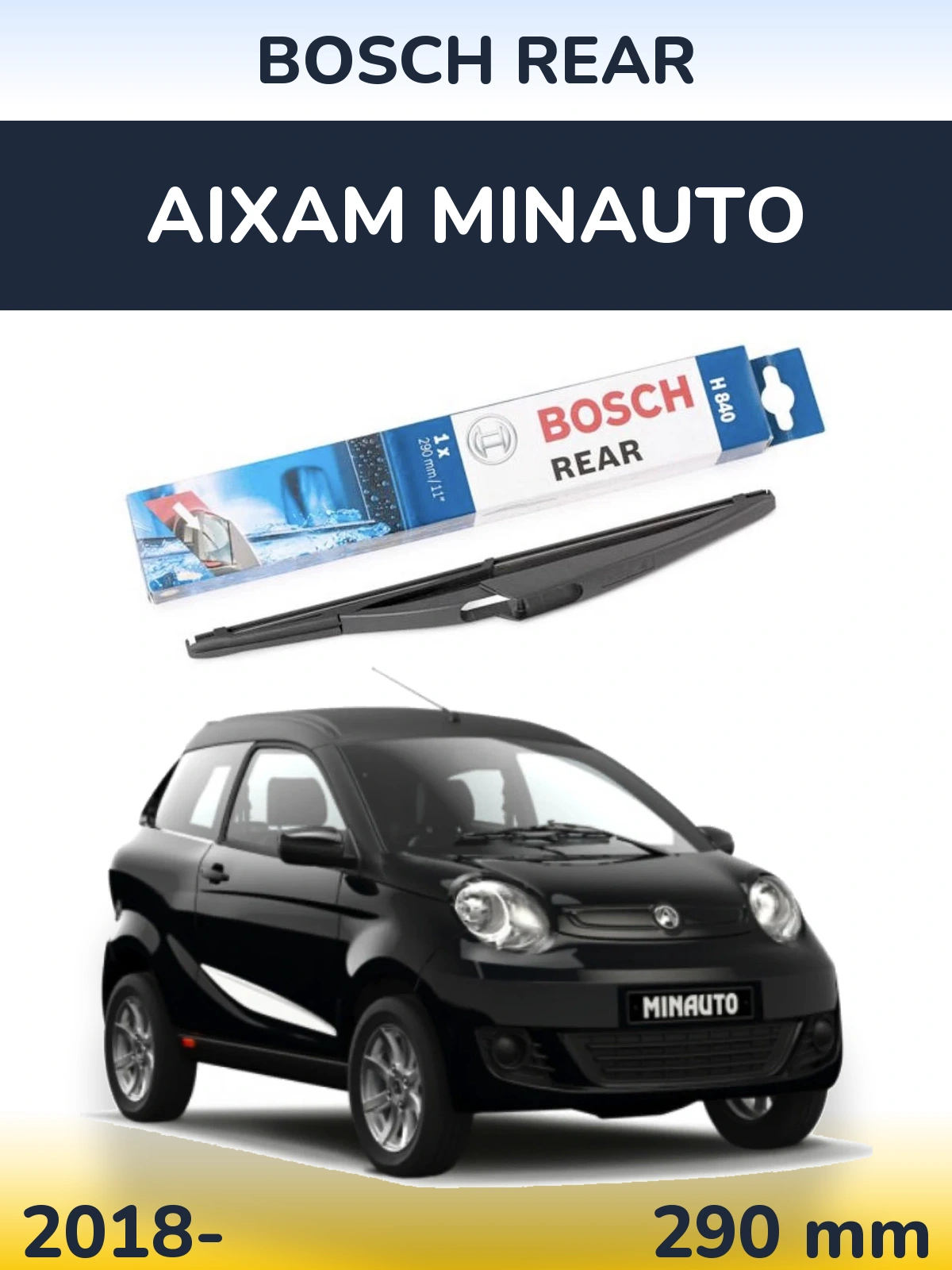 Ștergătoare BOSCH Rear pentru Aixam Minauto