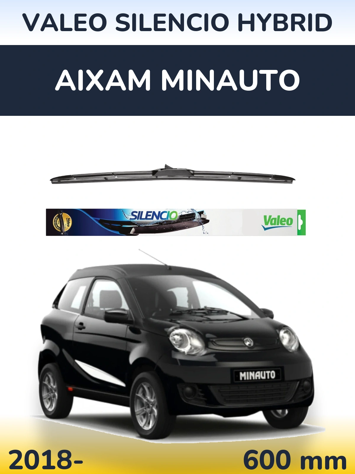 Ștergătoare Valeo Silencio Hybrid pentru Aixam Minauto