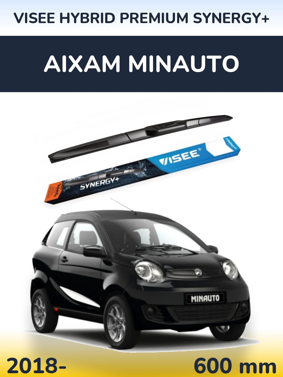 Ștergătoare VISEE HYBRID PREMIUM SYNERGY+ pentru Aixam Minauto