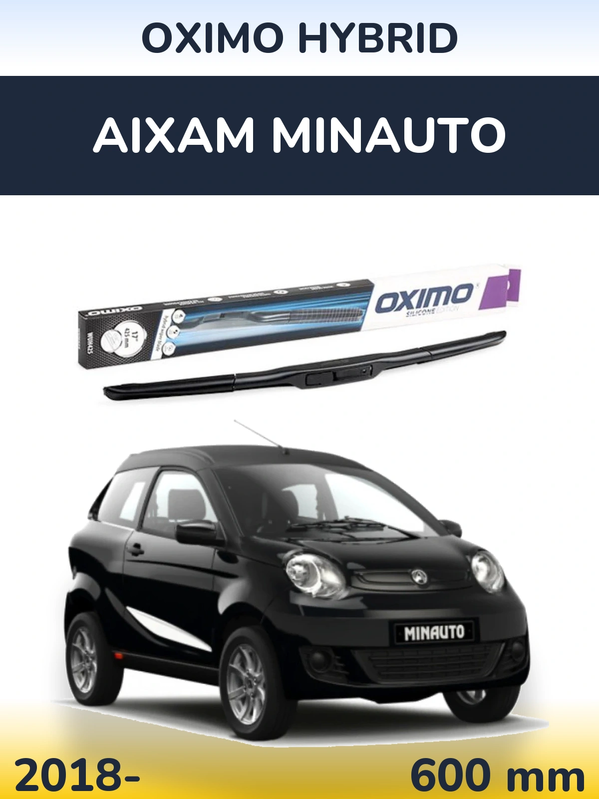 Ștergătoare Oximo Hybrid pentru Aixam Minauto