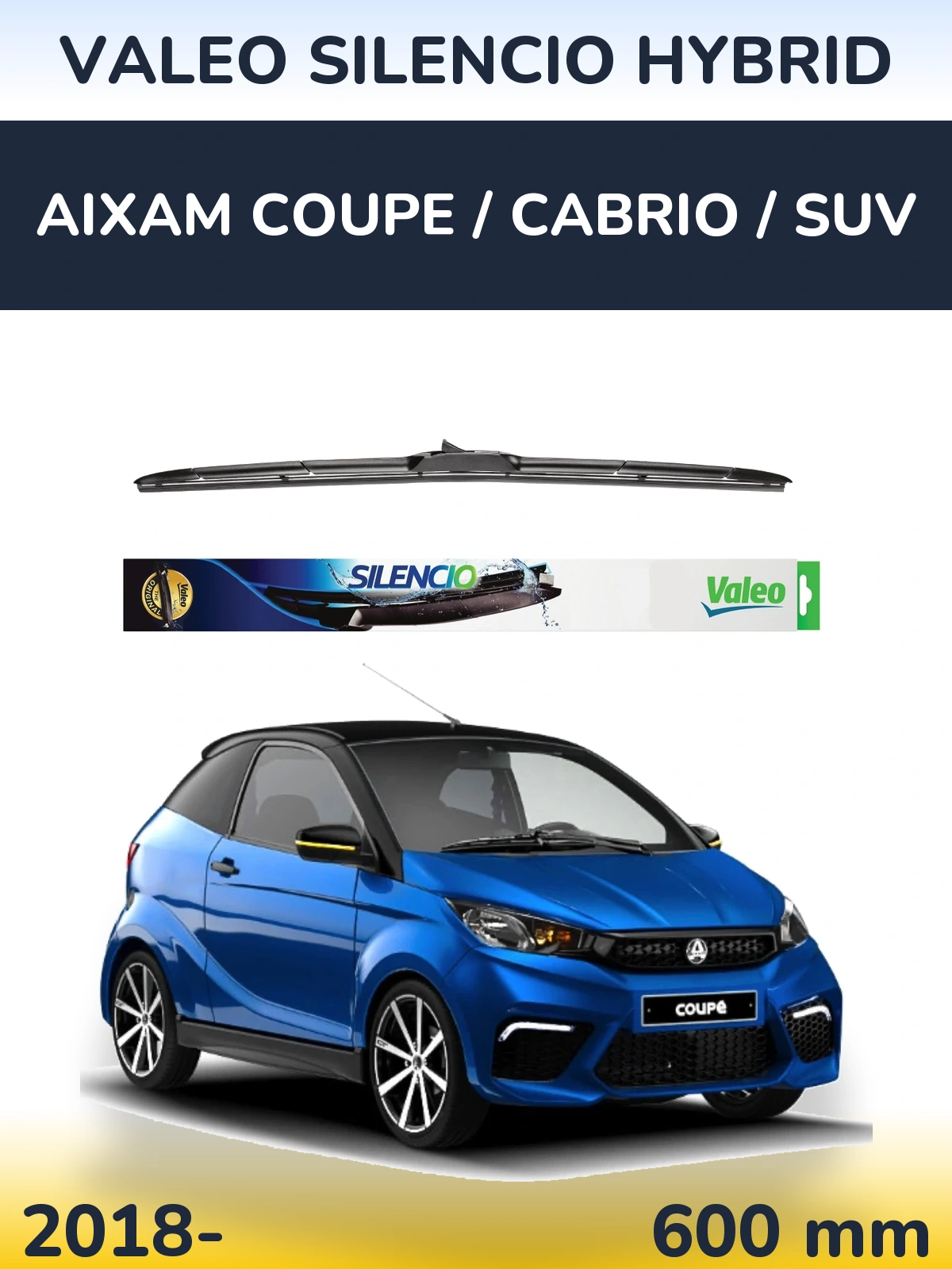 Ștergătoare Valeo Silencio Hybrid pentru Aixam Coupe / Cabrio / SUV