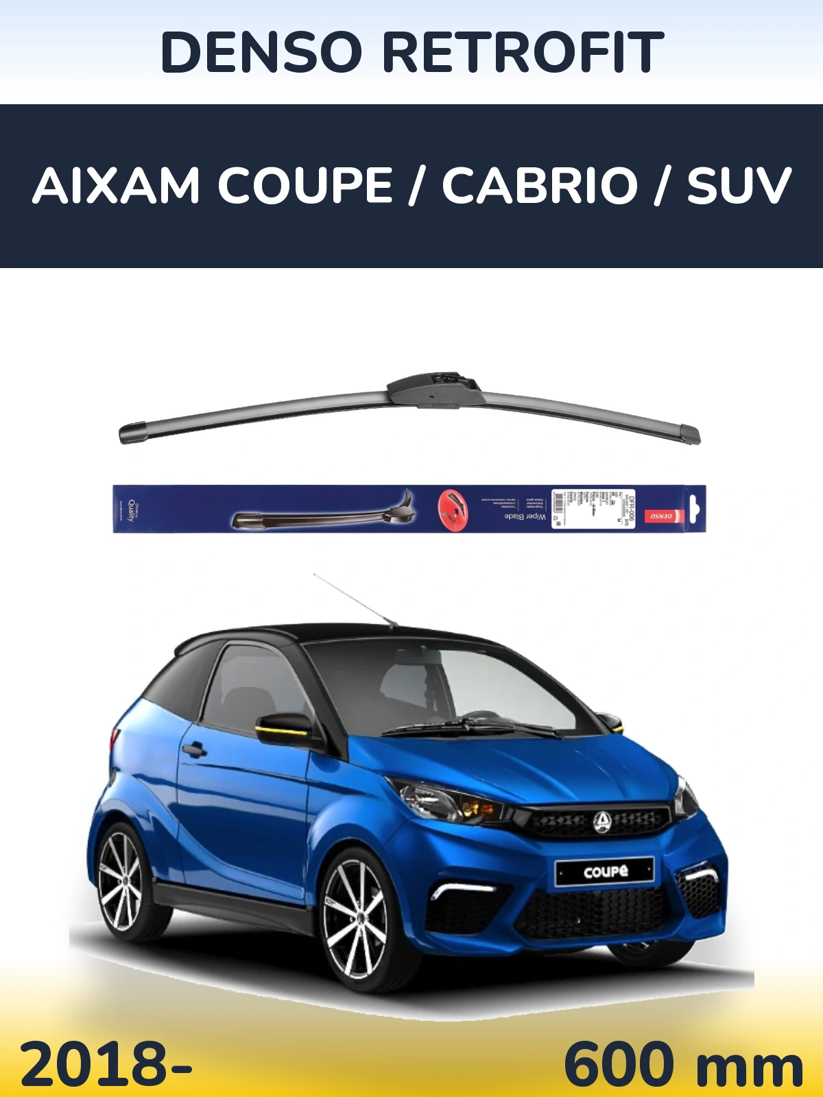 Ștergătoare Denso Retrofit pentru Aixam Coupe / Cabrio / SUV
