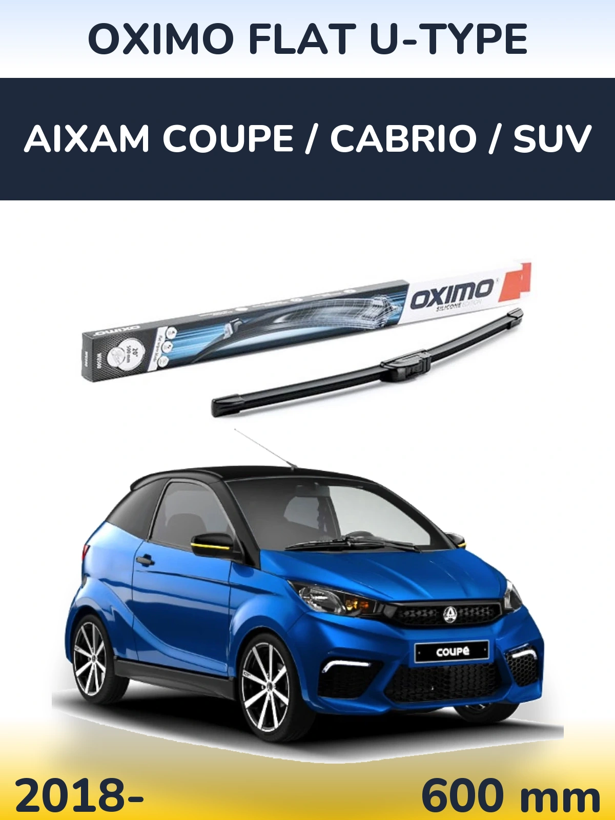 Front wiper blade Oximo Flat U-type 600 mm for Aixam Coupe / Cabrio / SUV 2018-2026