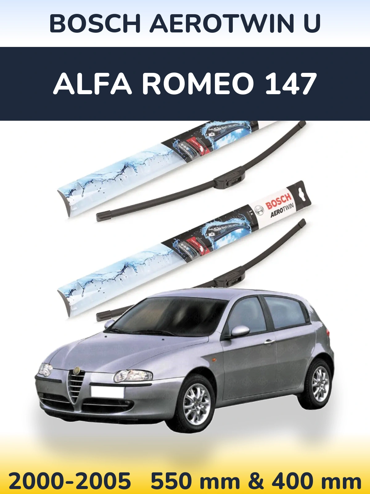 Ștergătoare BOSCH AeroTwin U pentru Alfa Romeo 147