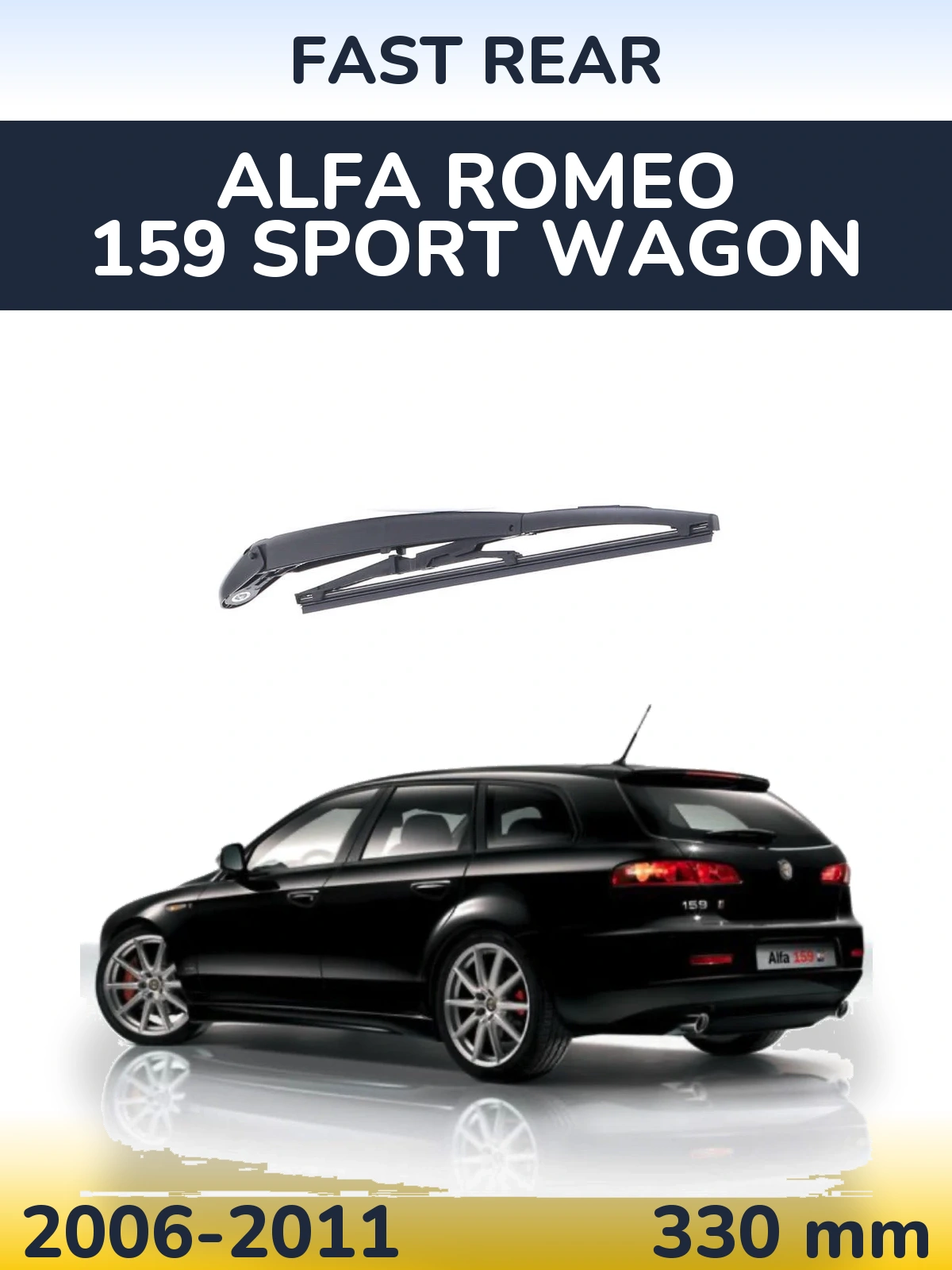 Ștergătoare Fast Rear pentru Alfa Romeo 159 Sport Wagon