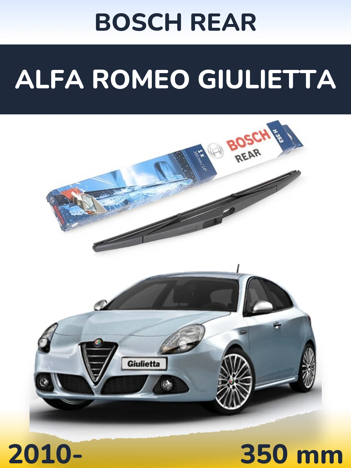 Ștergătoare BOSCH Rear pentru Alfa Romeo Giulietta