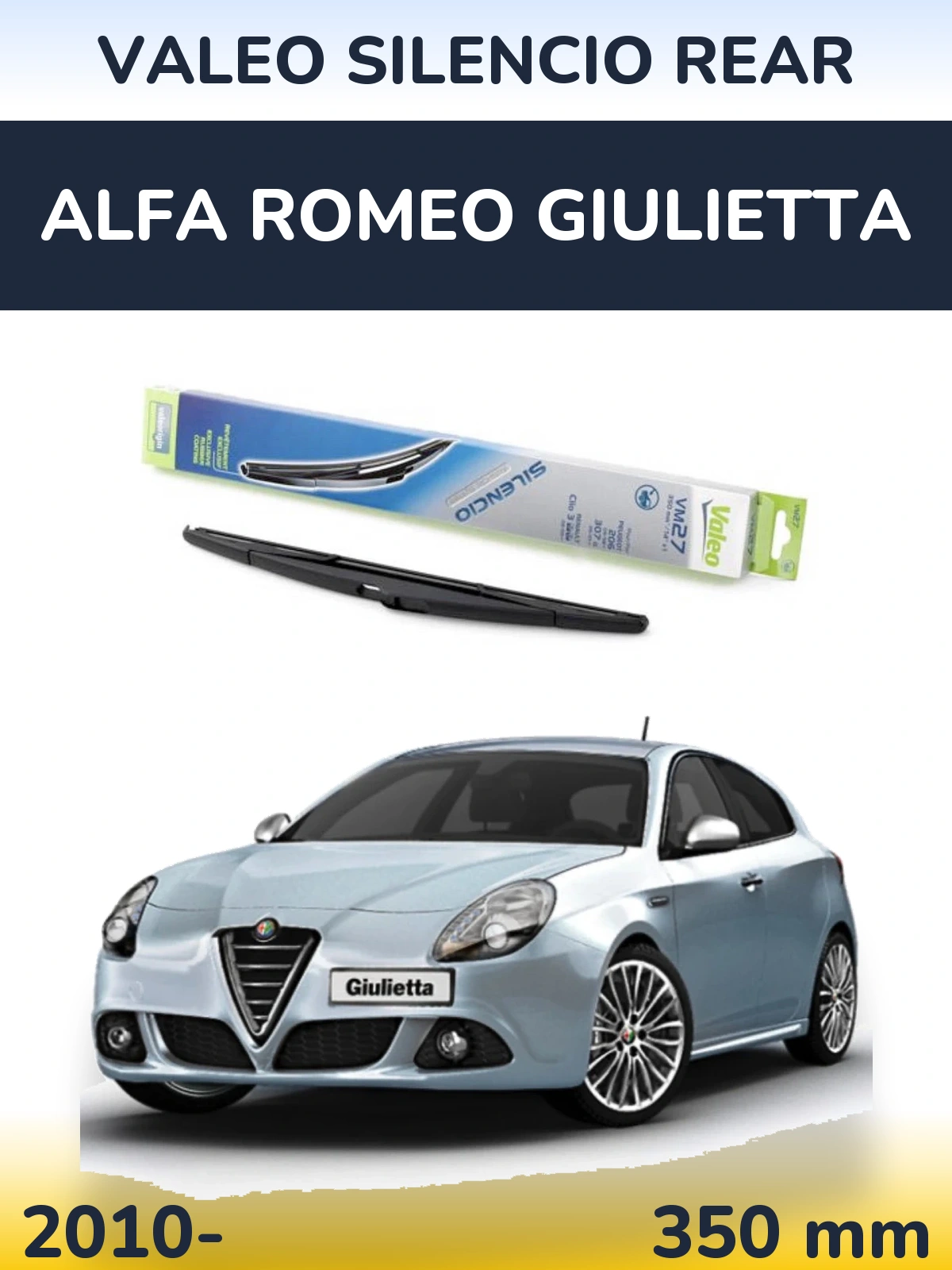 Ștergătoare Valeo Silencio Rear pentru Alfa Romeo Giulietta