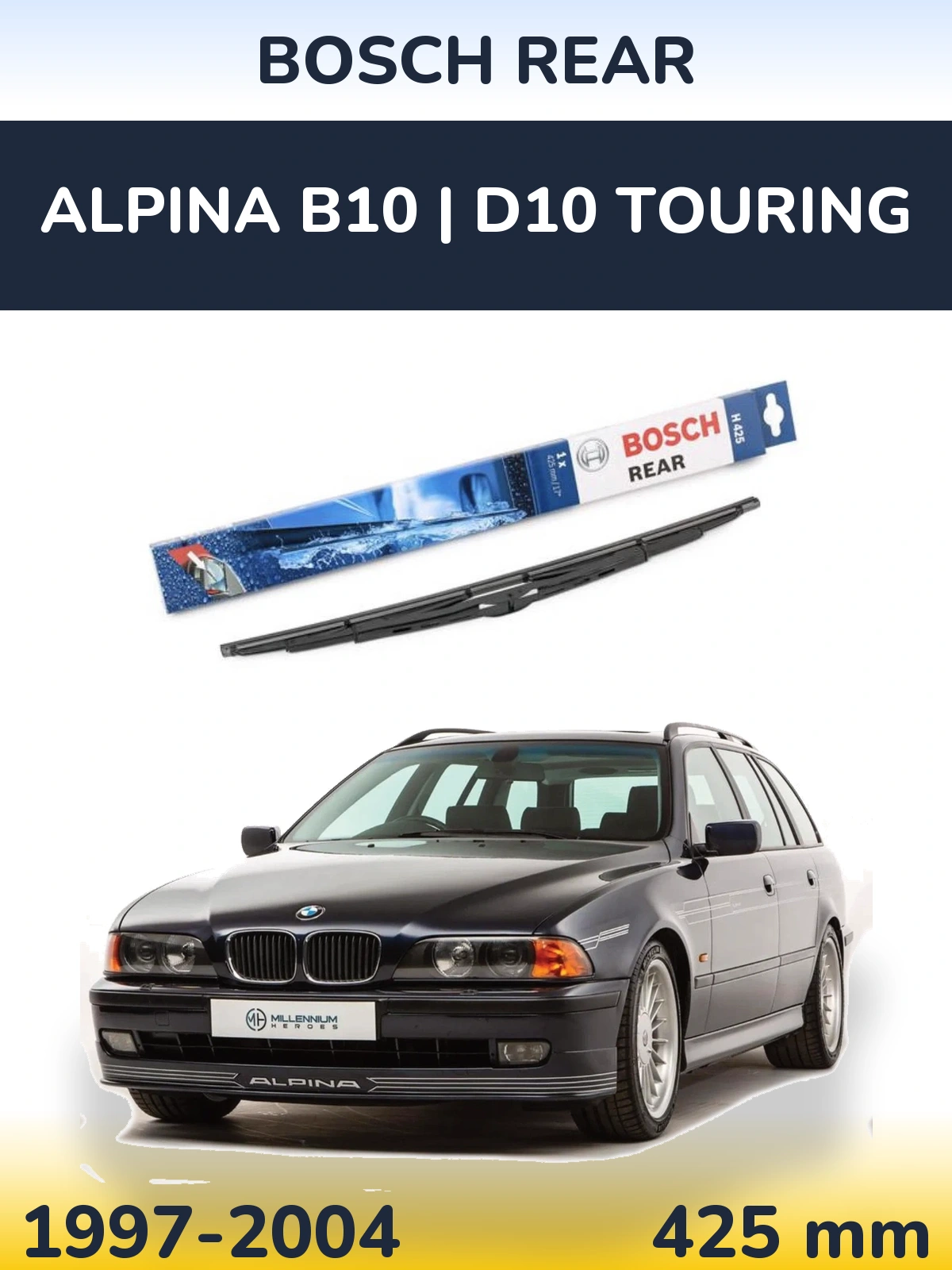 Ștergătoare BOSCH Rear pentru Alpina B10 | D10 Touring