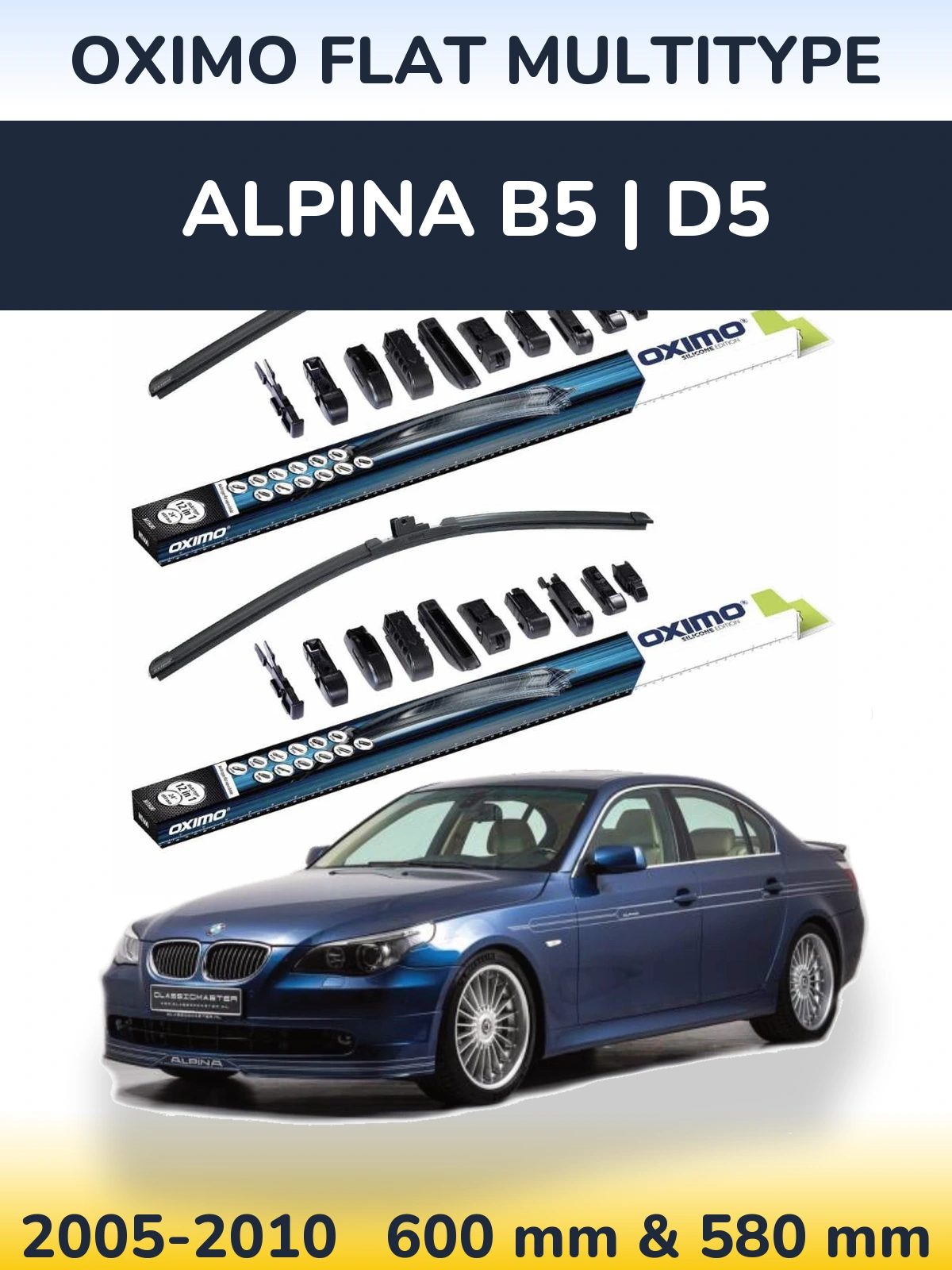 Комплект передних дворников Oximo Flat MultiТипe 600 & 580 мм для Alpina B5 | D5 2005-2010