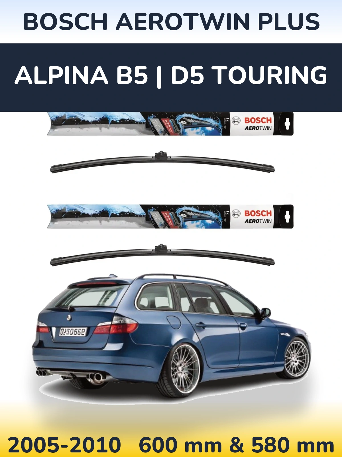 Ștergătoare BOSCH AeroTwin Plus pentru Alpina B5 | D5 Touring