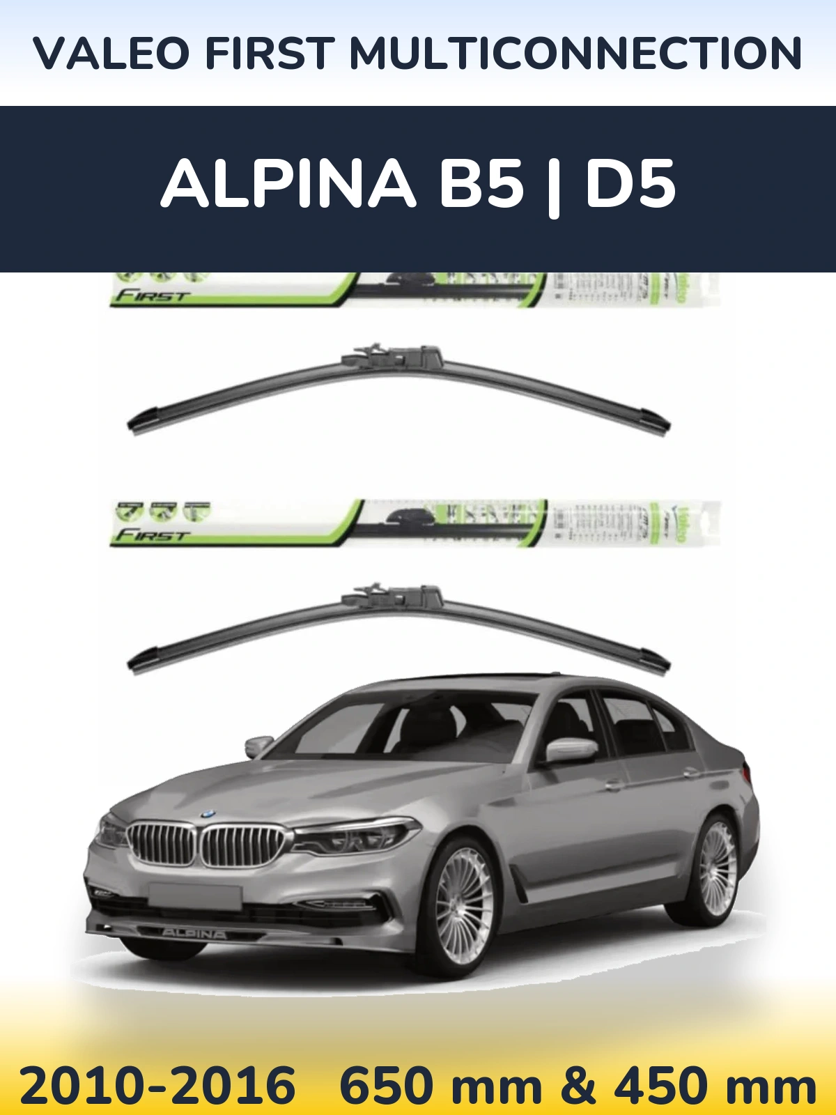 Ștergătoare Valeo First MultiConnection pentru Alpina B5 | D5
