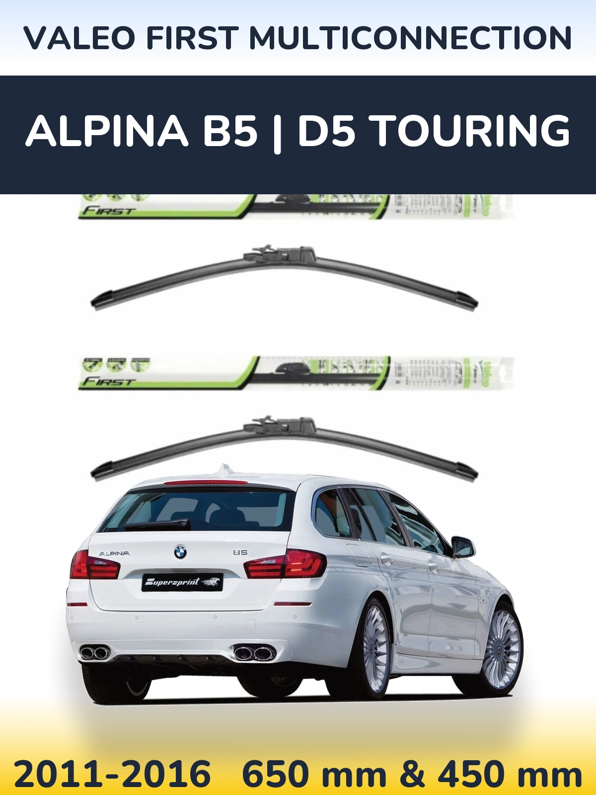 Ștergătoare Valeo First MultiConnection pentru Alpina B5 | D5 Touring