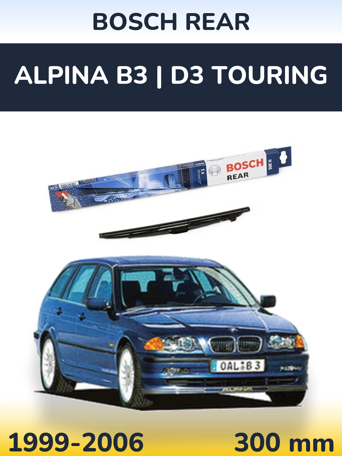 Ștergătoare BOSCH Rear pentru Alpina B3 | D3 Touring