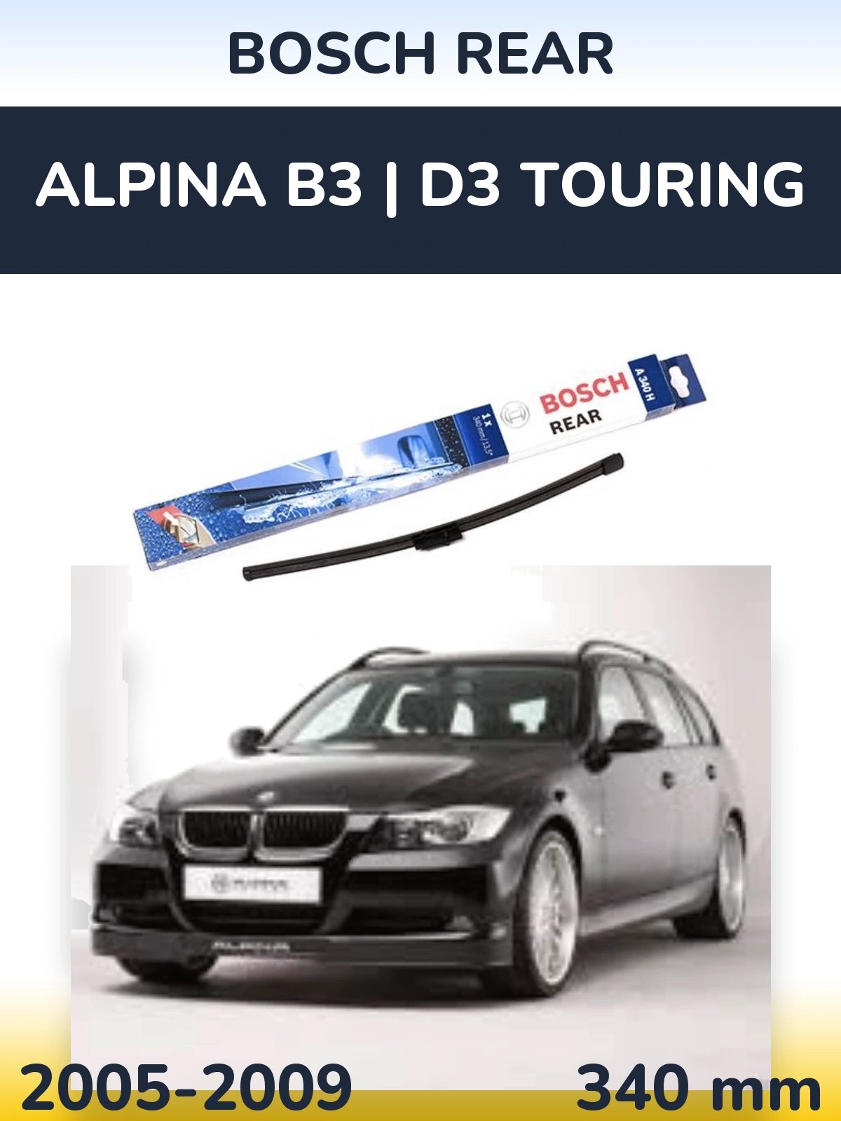 Ștergătoare BOSCH Rear pentru Alpina B3 | D3 Touring