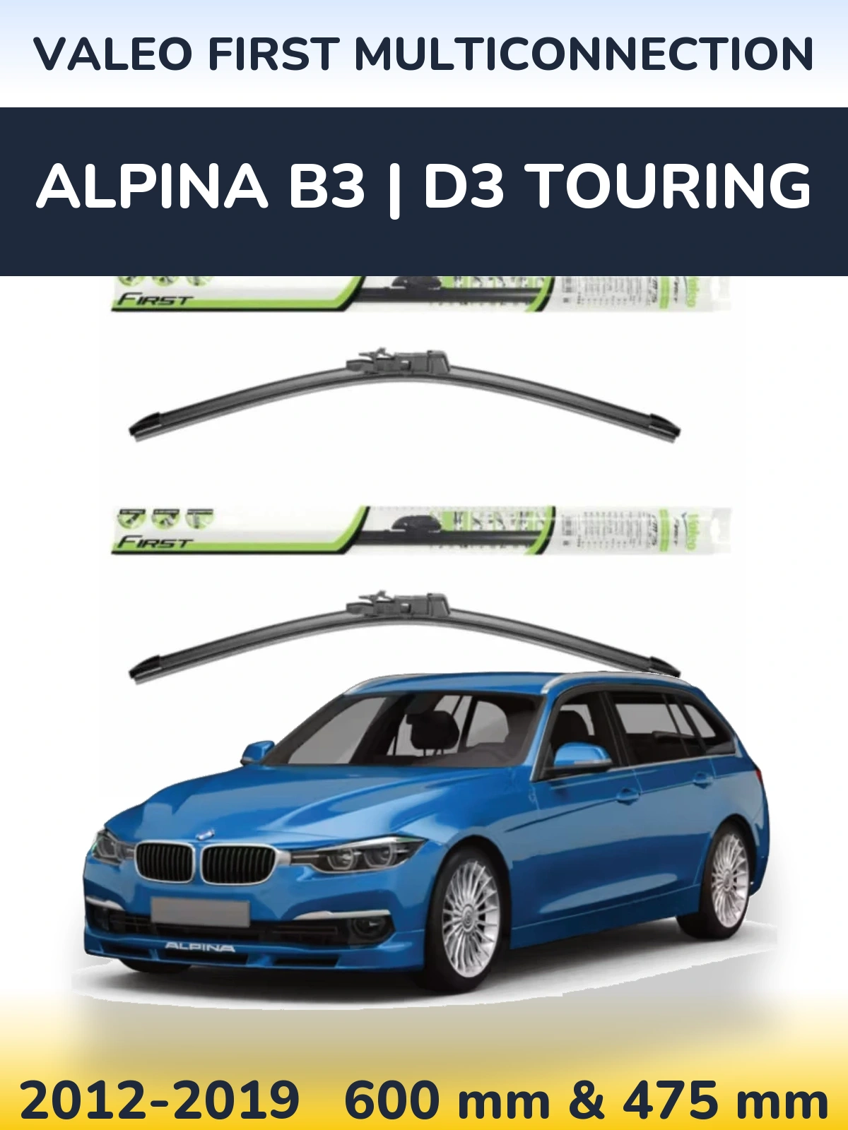 Ștergătoare Valeo First MultiConnection pentru Alpina B3 | D3 Touring