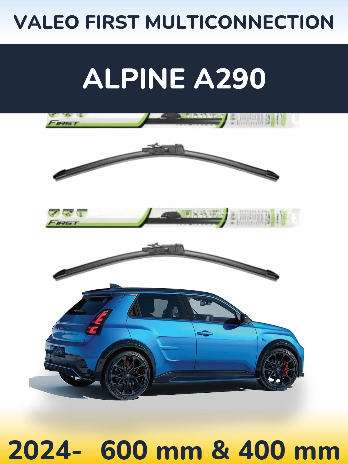 Ștergătoare Valeo First MultiConnection pentru Alpine A290