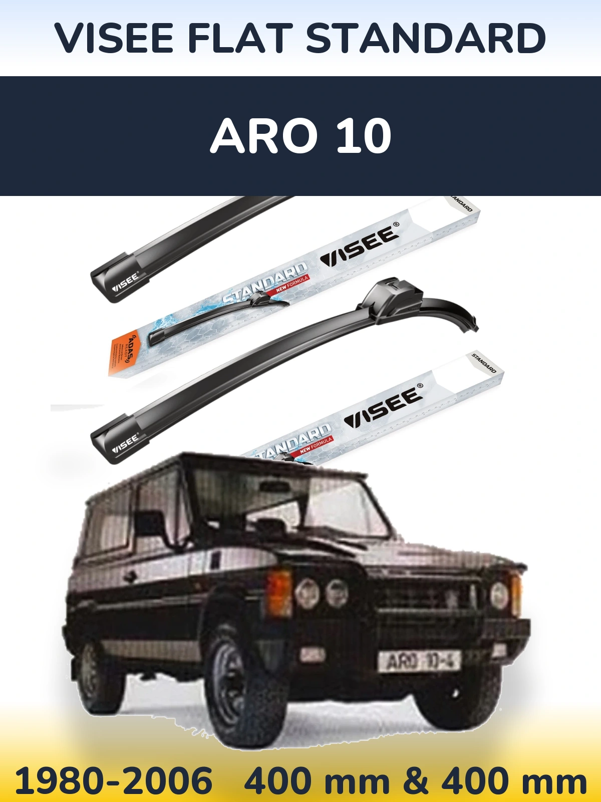 Ștergătoare VISEE FLAT STANDARD pentru ARO 10