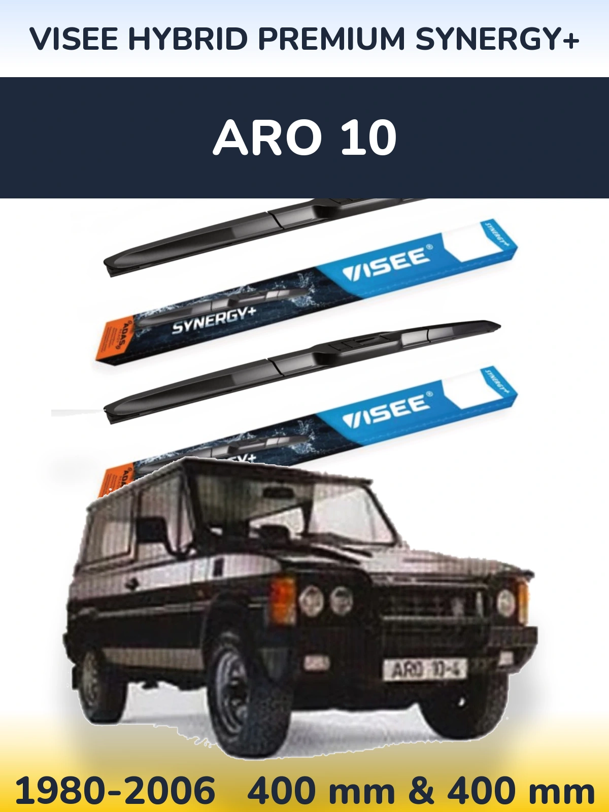 Ștergătoare VISEE HYBRID PREMIUM SYNERGY+ pentru ARO 10
