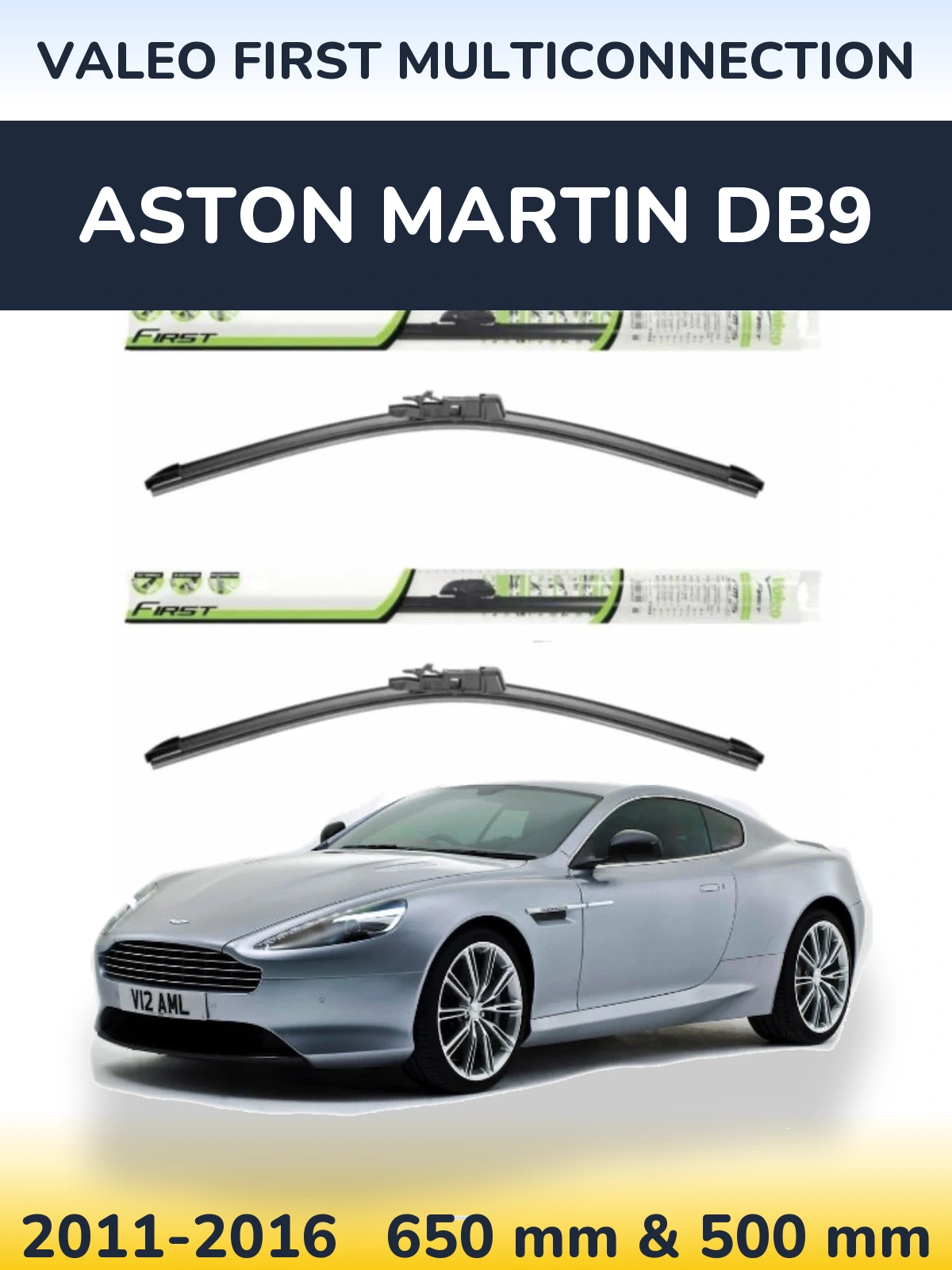 Ștergătoare Valeo First MultiConnection pentru Aston Martin DB9