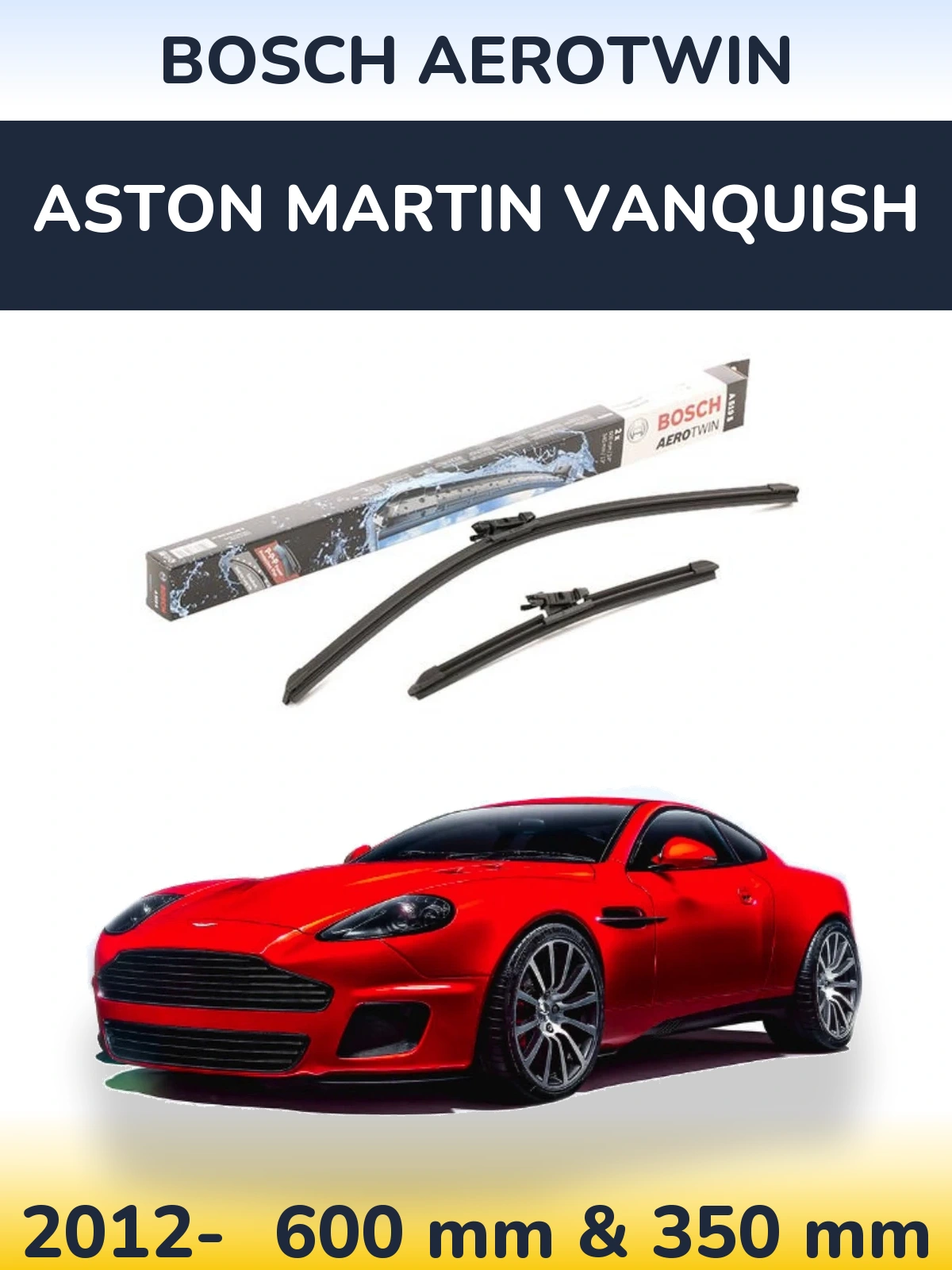 Ștergătoare BOSCH AeroTwin pentru Aston Martin Vanquish