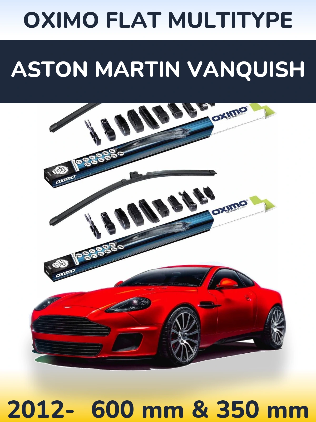 Ștergătoare Oximo Flat MultiTipe pentru Aston Martin Vanquish