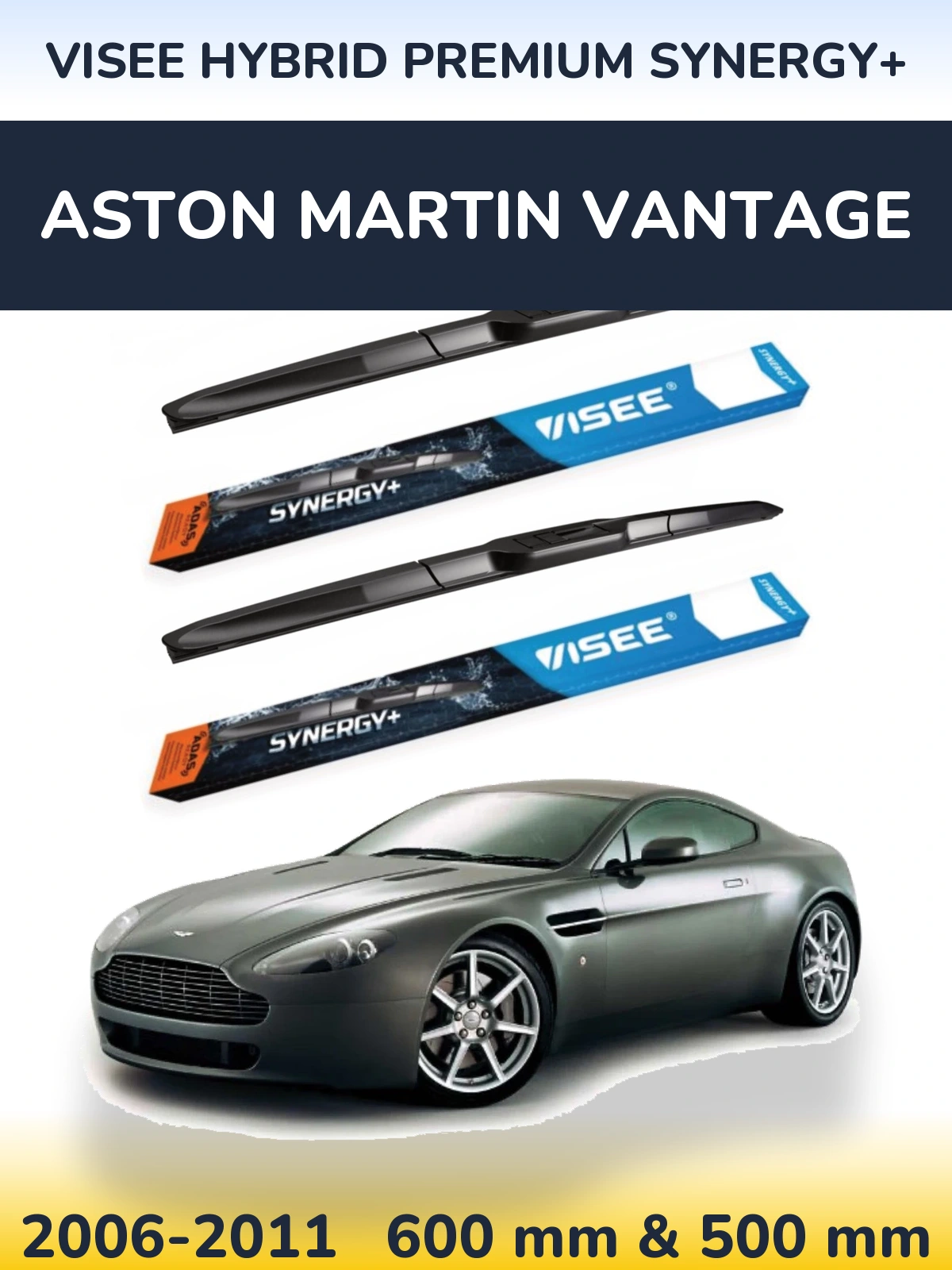 Ștergătoare VISEE HYBRID PREMIUM SYNERGY+ pentru Aston Martin Vantage