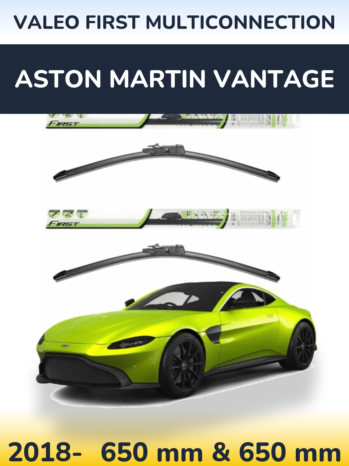 Ștergătoare Valeo First MultiConnection pentru Aston Martin Vantage