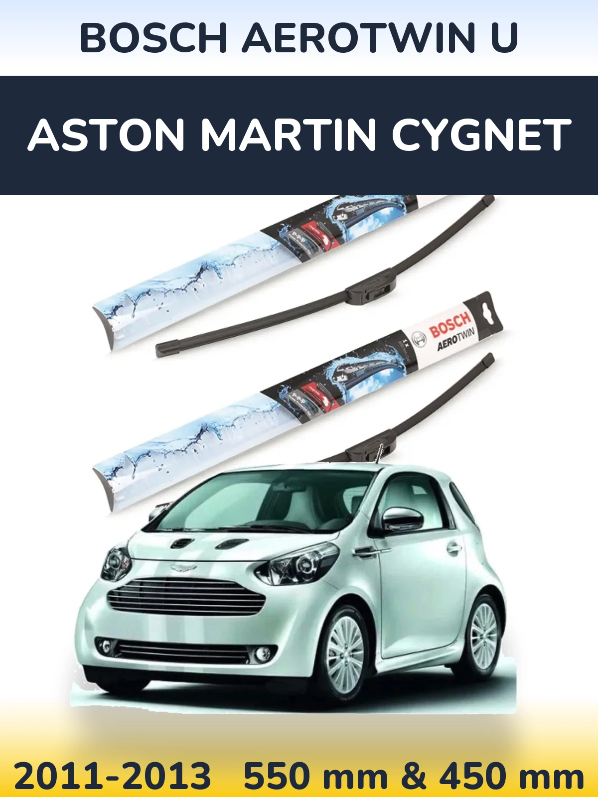 Ștergătoare BOSCH AeroTwin U pentru Aston Martin Cygnet