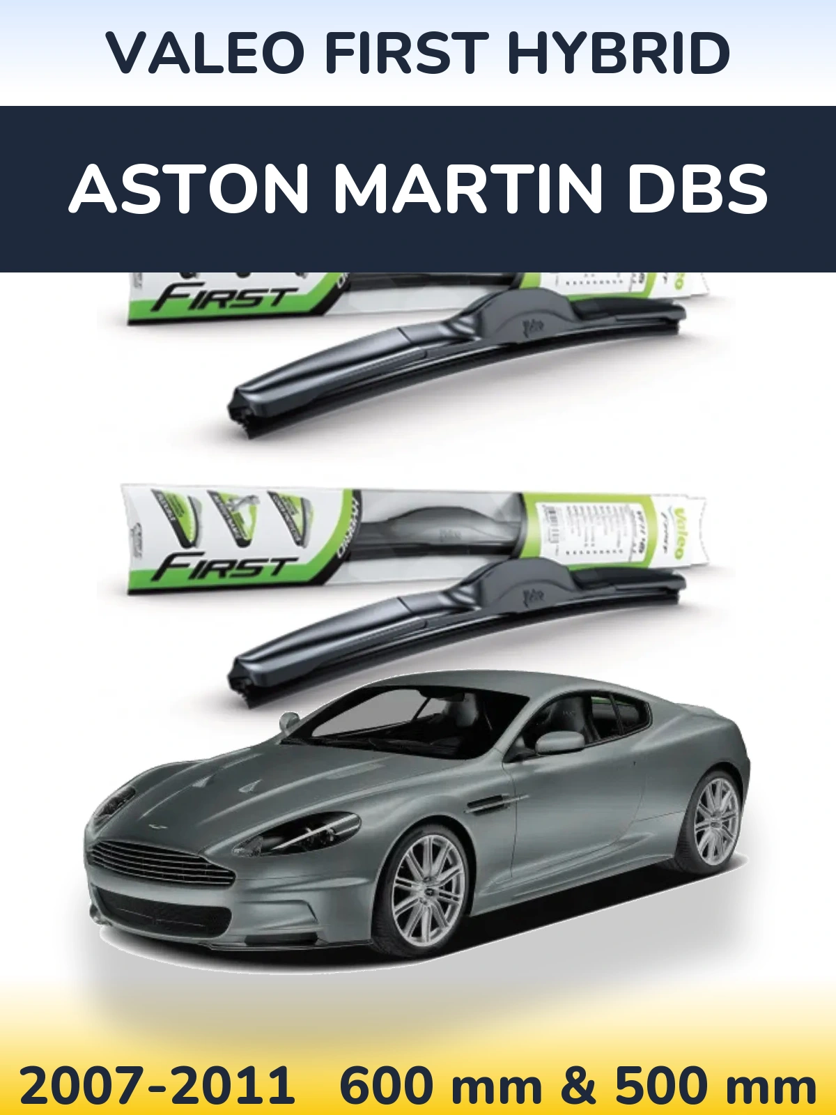 Ștergătoare Valeo First Hybrid pentru Aston Martin DBS