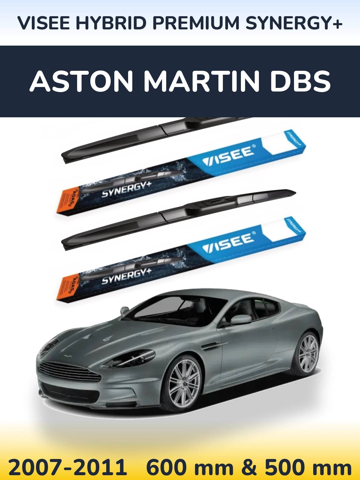 Front wiper blade set VISEE HYBRID PREMIUM SYNERGY+ 600 & 500 mm for Aston Martin DBS 2007-2011
