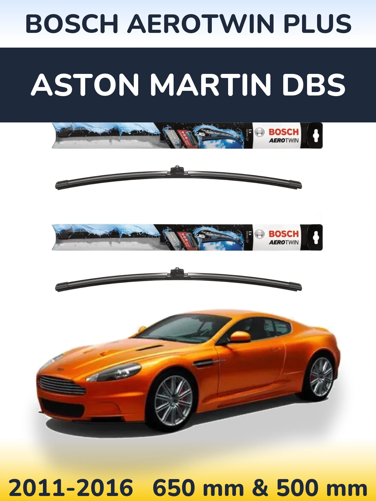 Ștergătoare BOSCH AeroTwin Plus pentru Aston Martin DBS