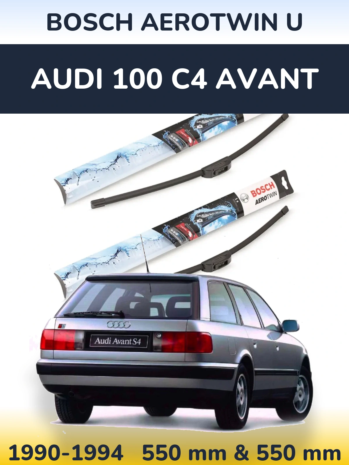Ștergătoare BOSCH AeroTwin U pentru Audi 100 C4 Avant