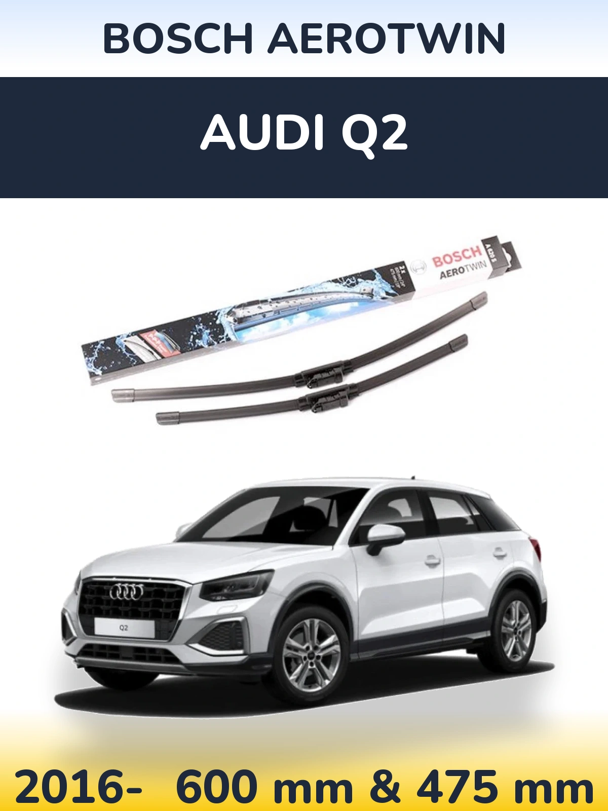Ștergătoare BOSCH AeroTwin pentru Audi Q2