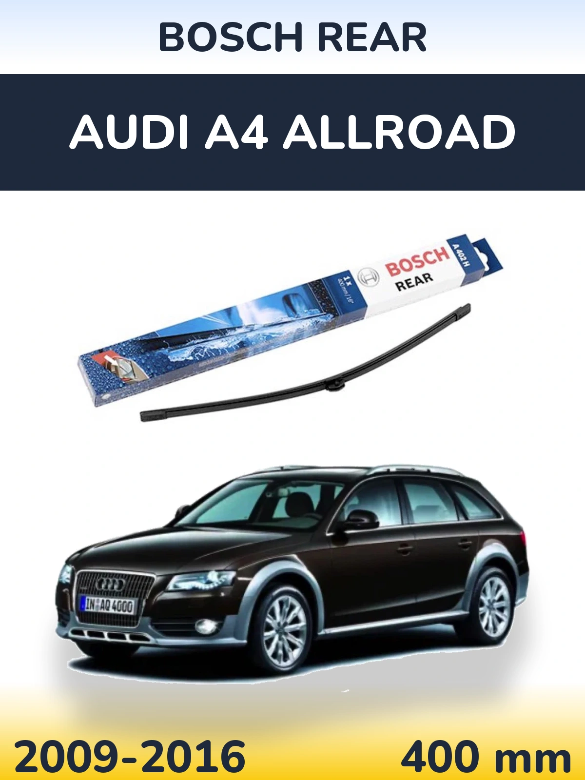 Ștergătoare BOSCH Rear pentru Audi A4 Allroad